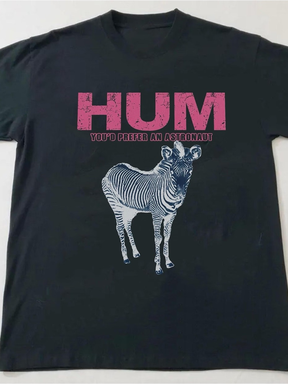Hum You’d Prefer an Astronaut Shirt, Space Rock Band Graphic Tee - Unisex